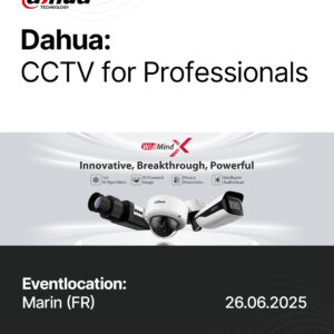Dahua CCTV Facherrichter-Schulung direkt vom Hersteller - Neuchatel - 26.06.2025